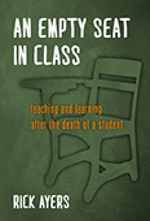 An Empty Seat in Class: Teaching and Learning After the Death of a Student