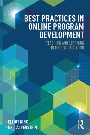 Best Practices in Online Program Development: Teaching and Learning in Higher Education