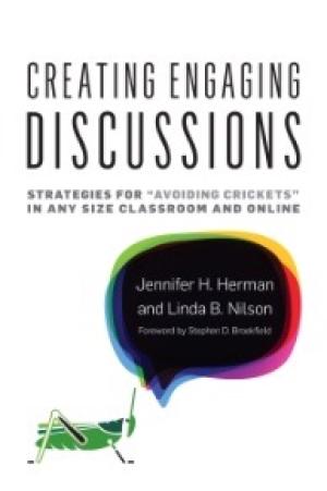 Creating Engaging Discussions: Strategies for “Avoiding Crickets” in Any Size Classroom and Online