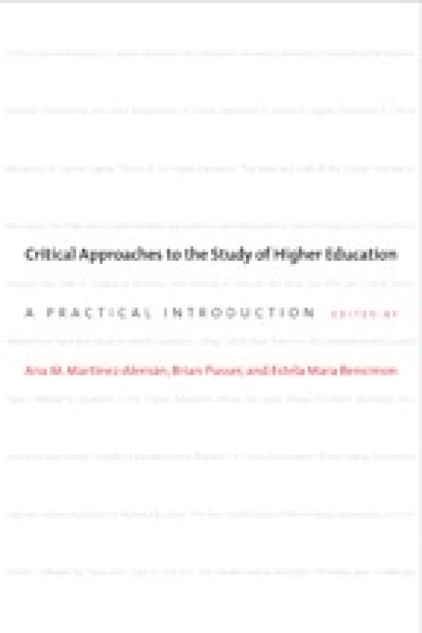 Critical Approaches to the Study of Higher Education: A Practical Introduction