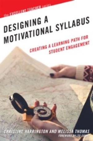Designing a Motivational Syllabus:  Creating a Learning Path for Student Engagement