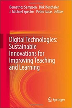 Digital Technologies:  Sustainable Innovations for Improving Teaching and Learning