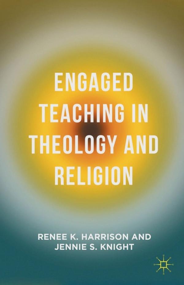 Engaged Teaching in Theology and Religion