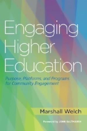 Engaging Higher Education: Purpose, Platforms, and Programs for Community Engagement