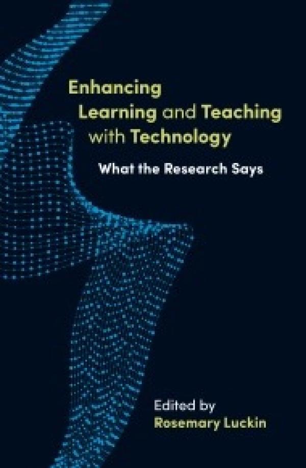 Enhancing Learning and Teaching with Technology:&nbsp; What the Research Says