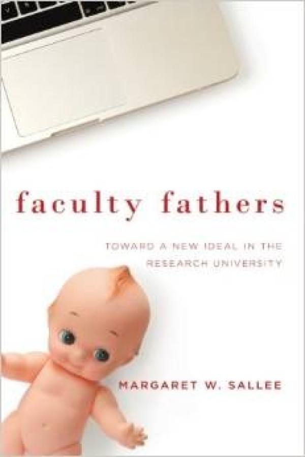 Faculty Fathers: Toward a New Ideal in the Research University