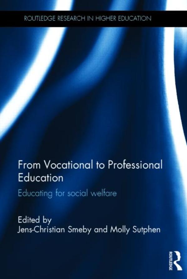 From Vocational to Professional Education: Educating For Social Welfare