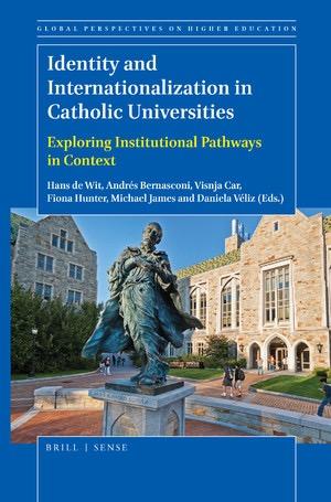 Identity and Internationalization in Catholic Universities:  Exploring Institutional Pathways in Context - Global Perspectives on Higher Education, Volume: 41