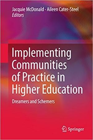 Implementing Communities of Practice in Higher Education:  Dreamers and Schemers