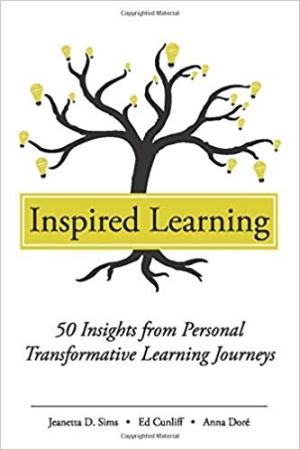 Inspired Learning: 50 Insights from Personal Transformative Learning Journeys