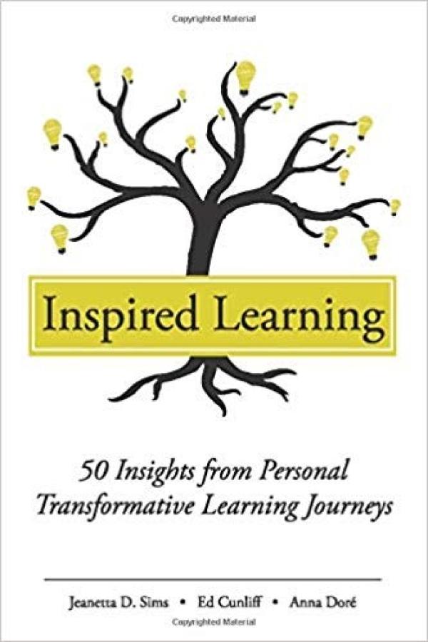 Inspired Learning: 50 Insights from Personal Transformative Learning Journeys