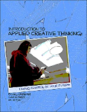 Introduction to Applied Creative Thinking: Taking Control of Your Future