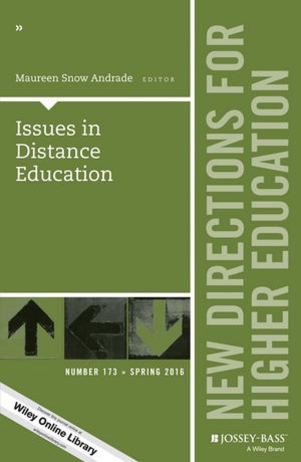 Issues in Distance Education (New Directions for Higher Education, Number 173)