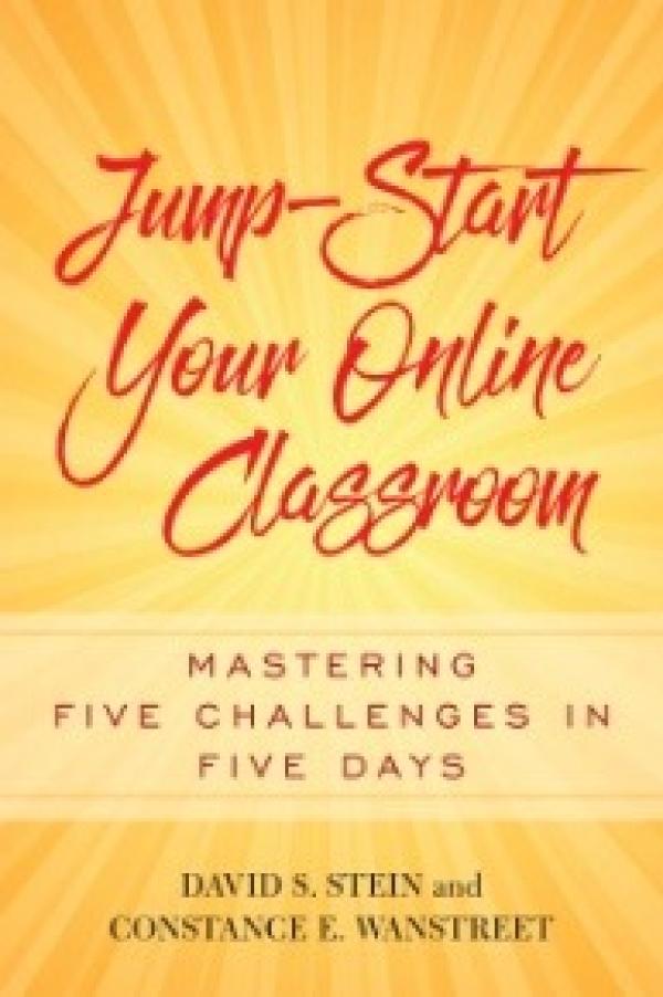 Jump-Start Your Online Classroom:&nbsp; Mastering Five Challenges in Five Days