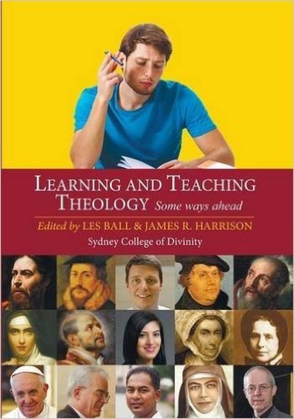 Learning and Teaching Theology: Some Ways Ahead