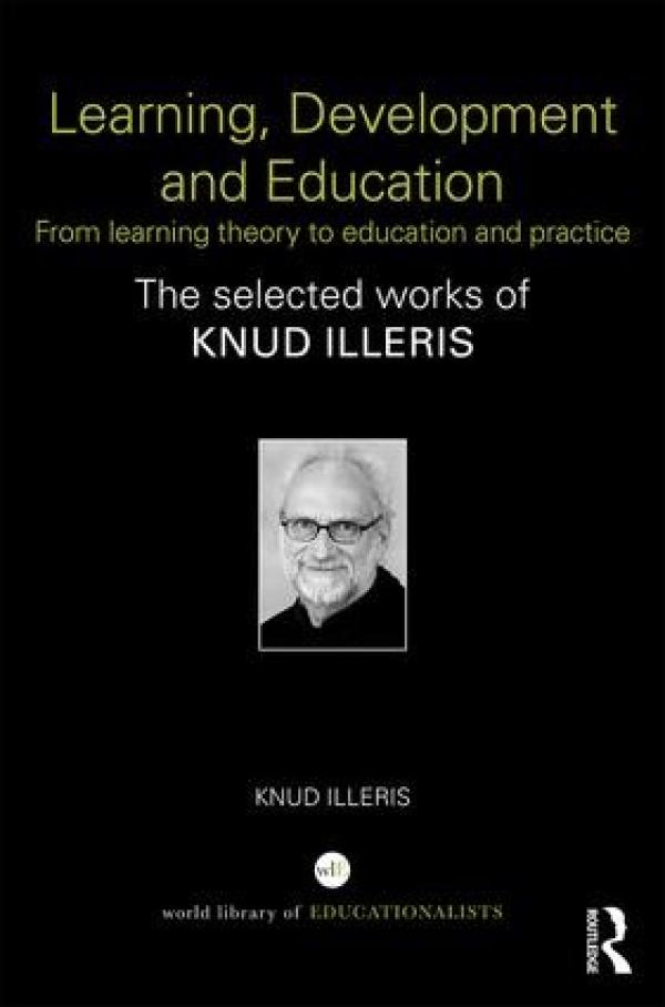 Learning, Development and Education: From Learning Theory to Education and Practice