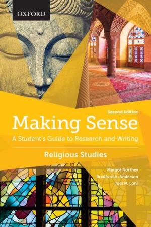 Making Sense in Religious Studies A Student’s Guide to Research and Writing, 2nd Edition