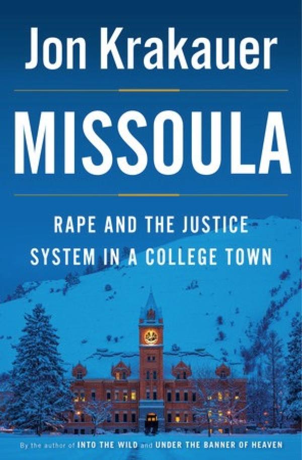 Missoula: Rape and the Justice System in a College Town