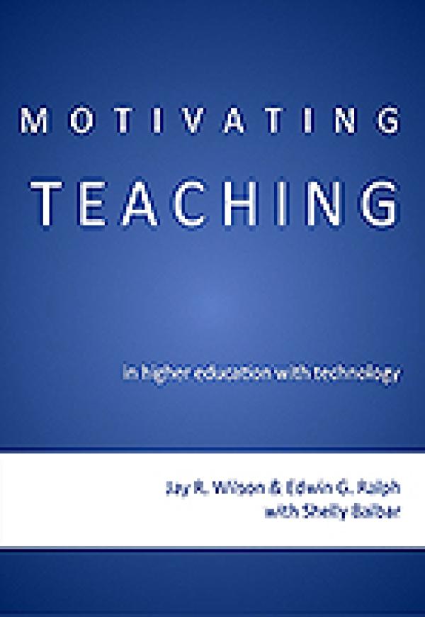 Motivating Teaching in Higher Education with Technology