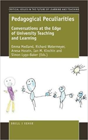Pedagogical Peculiarities:  Conversations at the Edge of University Teaching and Learning (Critical Issues in the Future of Learning and Teaching)
