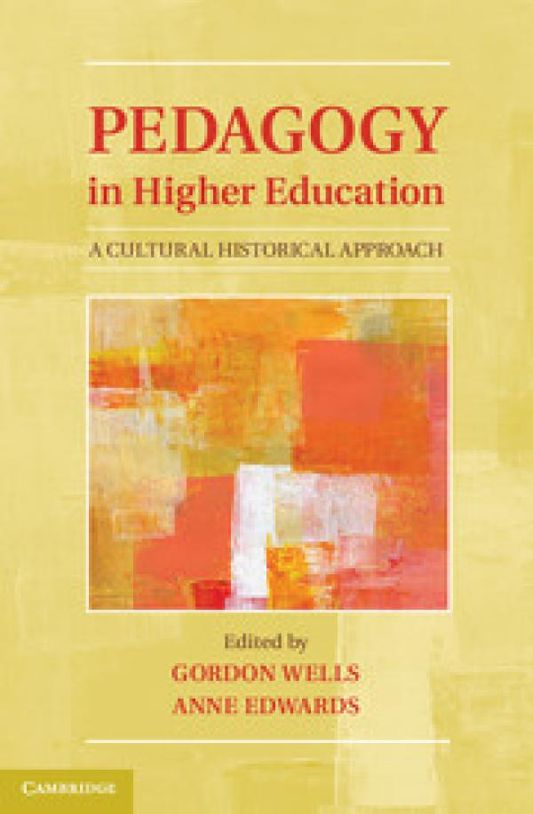 Pedagogy in Higher Education: A Cultural Historical Approach