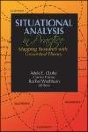 Situational Analysis in Practice: Mapping Research with Grounded Theory