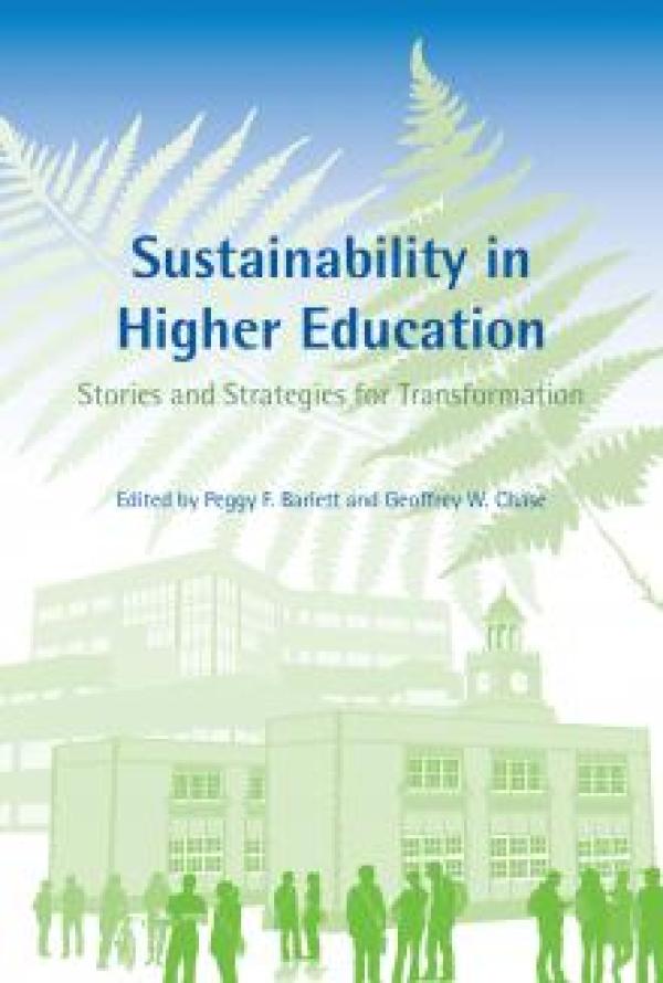 Sustainability in HIgher Education: Stories and Strategies for Transformation
