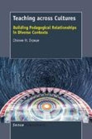 Teaching Across Cultures: Building Pedagogical Relationships in Diverse Contexts