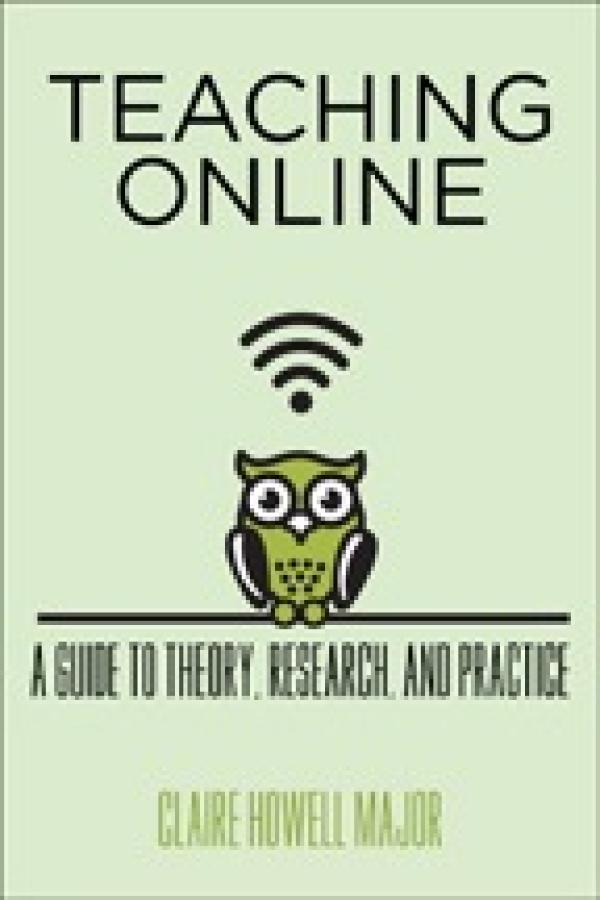 Teaching Online: A Guide to Theory, Research, and Practice