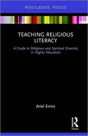 Teaching Religious Literacy:  A Guide to Religious and Spiritual Diversity in Higher Education