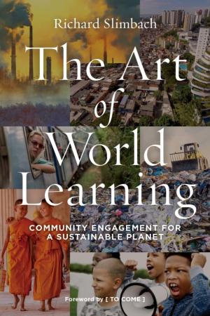 The Art of World Learning: Community Engagement for a Sustainable Planet