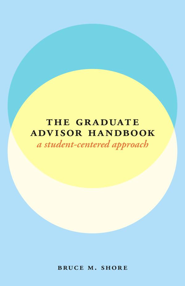 The Graduate Advisor Handbook: A Student-Centered Approach