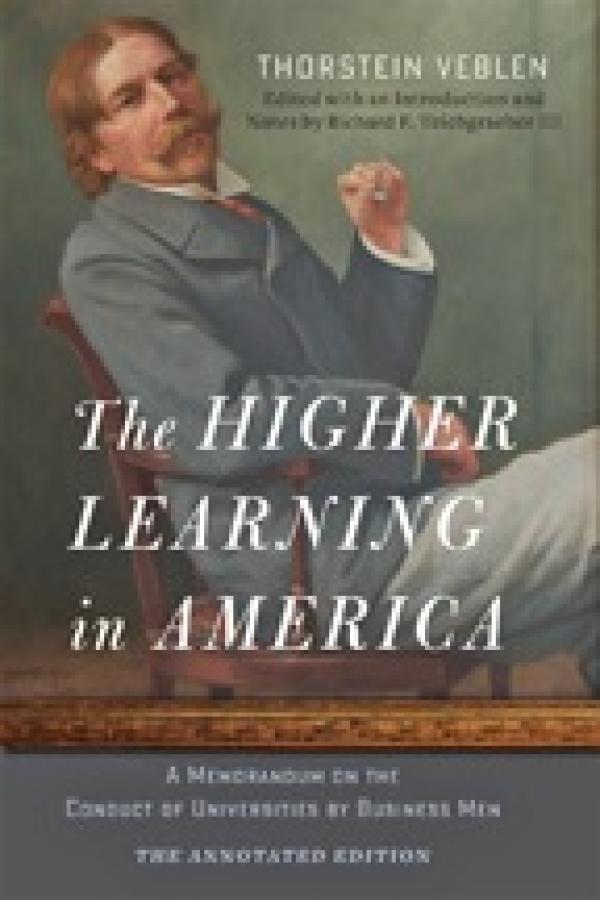 The Higher Learning in America: A Memorandum on the Conduct of Universities by Businessmen