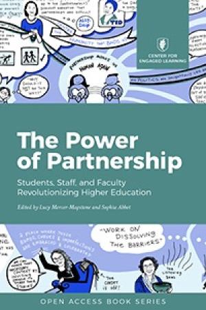 The Power of Partnership:  Students, Staff, and Faculty Revolutionizing Higher Education (Online Review Copy Only)