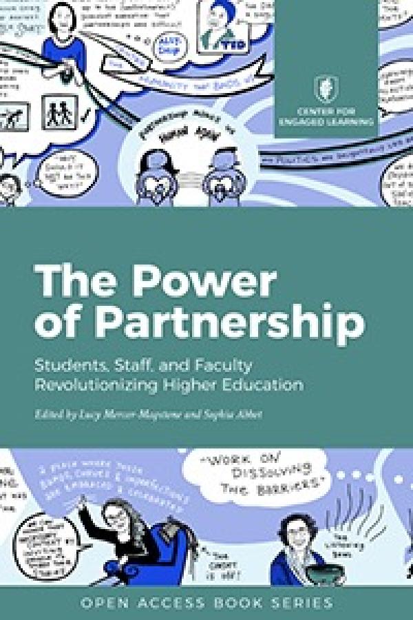 The Power of Partnership:&nbsp; Students, Staff, and Faculty Revolutionizing Higher Education (Online Review Copy Only)