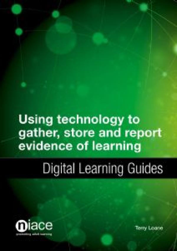 Using Technology to Gather, Store and Report Evidence of Learning