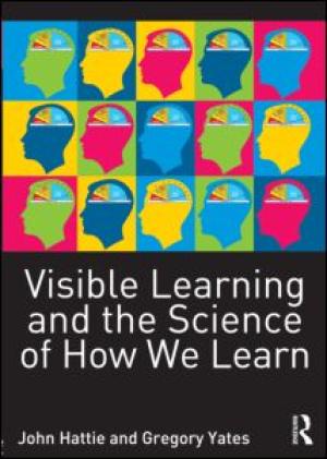 Visible Learning and the Science of How We Learn