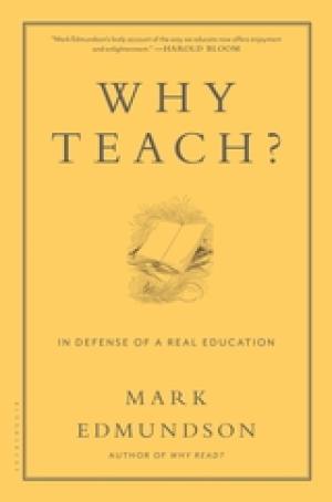 Why Teach?: In Defense of a Real Education