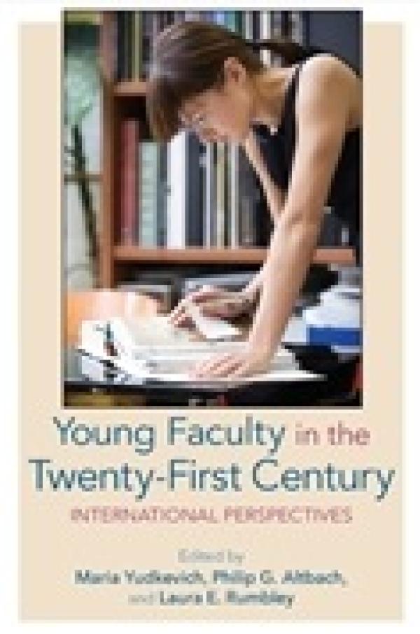 Young Faculty in the Twenty-First Century: International Perspectives
