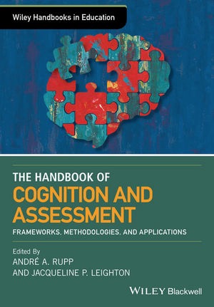 books-the-wiley-handbook-of-cognition-and-assessment-frameworks-methodologies-and-applications.jpeg