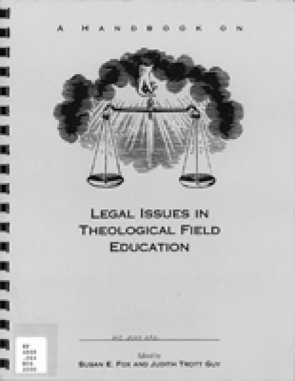 A Handbook on Legal Issues in Theological Field Education