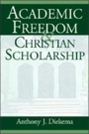 Academic Freedom and Christian Scholarship
