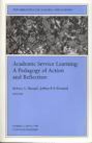 Academic Service Learning: A Pedagogy of Action and Reflection