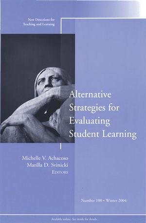 Alternative Strategies for Evaluating Student Learning