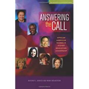 Answering the Call: African American Women in Higher Education Leadership