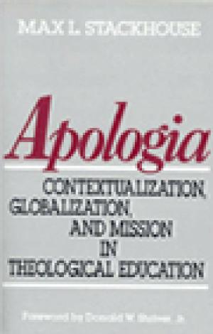 Apologia: Contextualization, Globalization, and Mission in Theological Education
