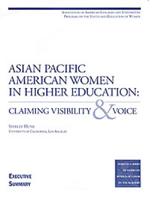 Asian Pacific American Women in Higher Education:Claiming Visibility & Voice