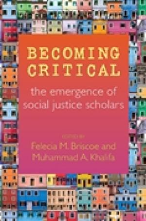 Becoming Critical: The Emergence of Social Justice Scholars