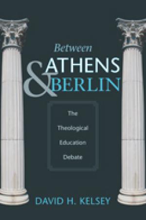 Between Athens and Berlin: The Theological Education Debate