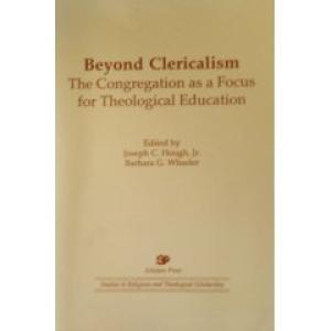 Beyond Clericalism: The Congregation as a Focus for Theological Education